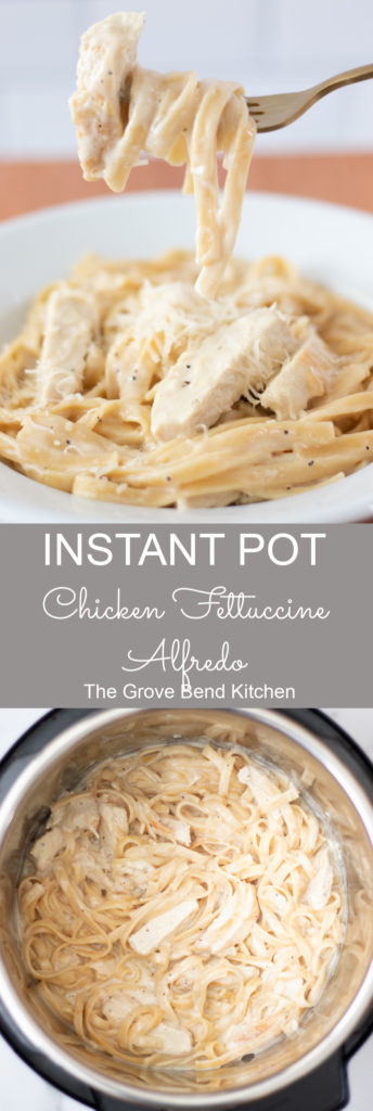 Instant Pot Chicken Fettuccine Alfredo - The Grove Bend Kitchen