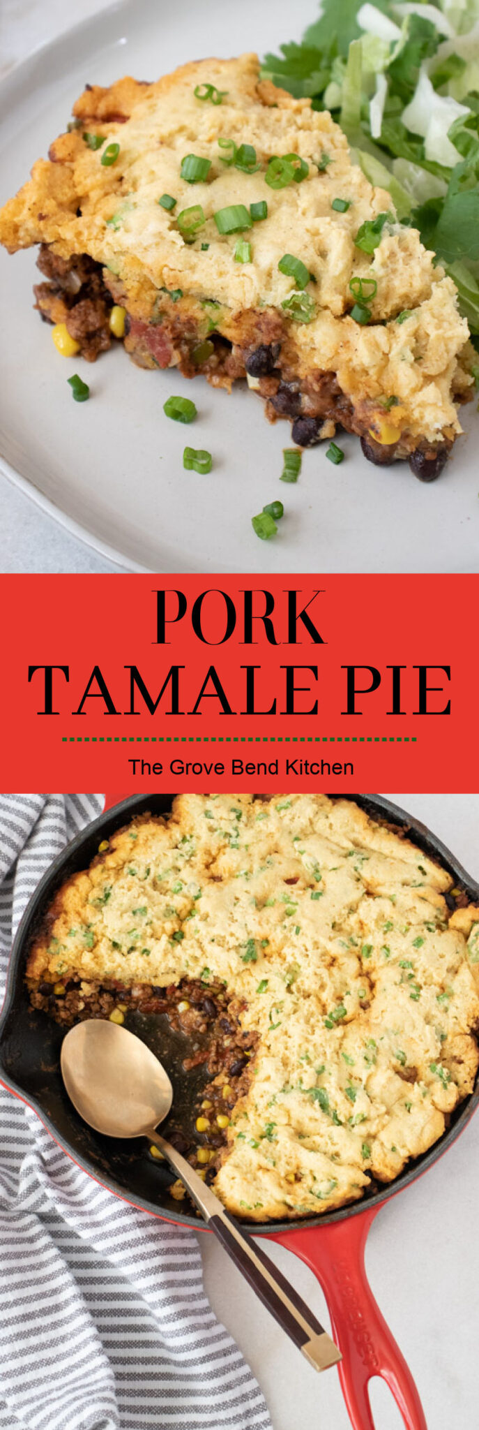 Pork Tamale Pie - The Grove Bend Kitchen